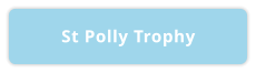 St Polly Trophy