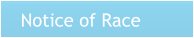 Notice of Race