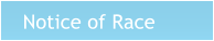 Notice of Race