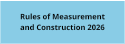 Rules of Measurement and Construction 2026