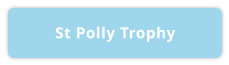 St Polly Trophy