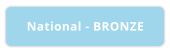 National - BRONZE