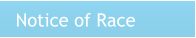 Notice of Race