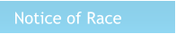 Notice of Race